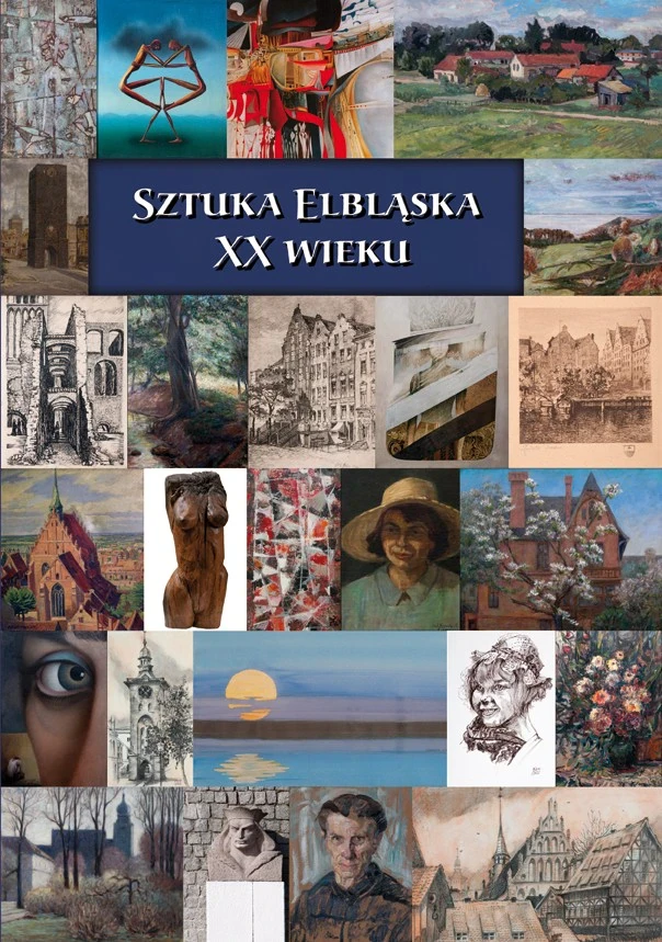 Sztuka Elbląska XX wieku