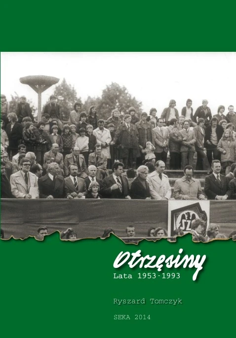 Otrzęsiny - Lata 1953-1993
