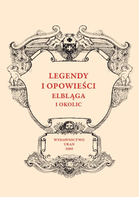 Legendy i opowieści Elbląga i okolic