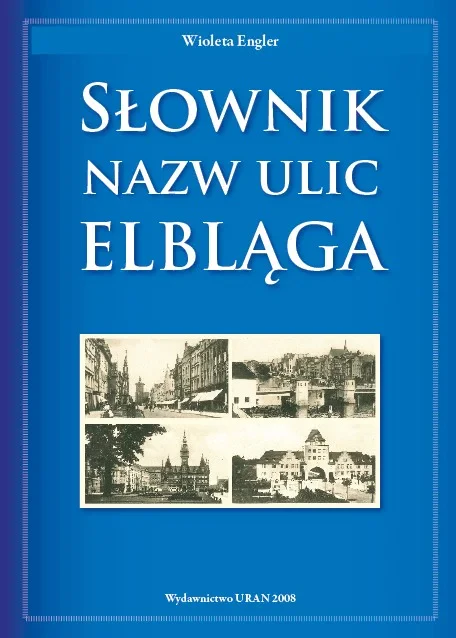 Słownik nazw ulic Elbląga